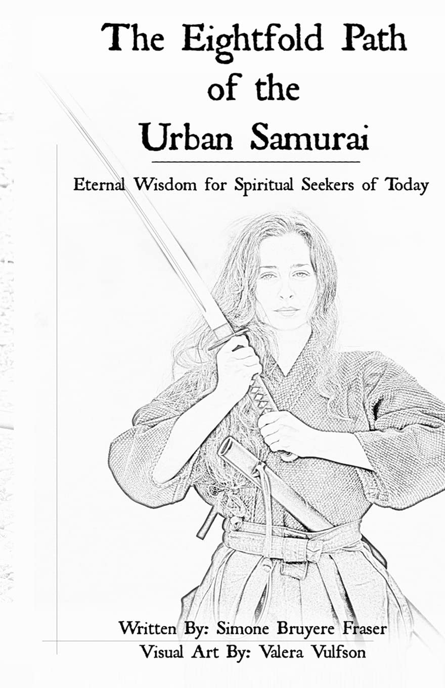 The Eightfold Path of the Urban Samurai Self-help