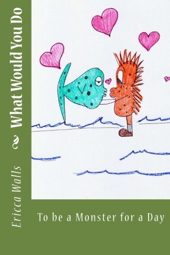 To be a Monster for a Day (What Would You Do, Band 3) Books