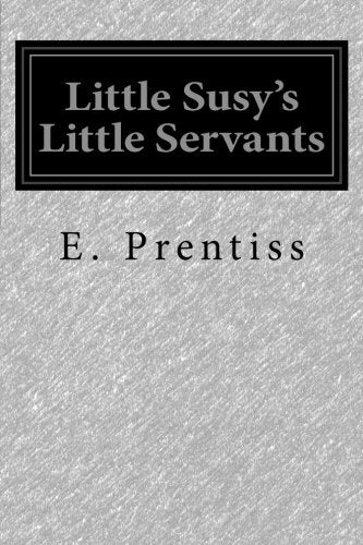 Little Susy's Little Servants Contemporary literature