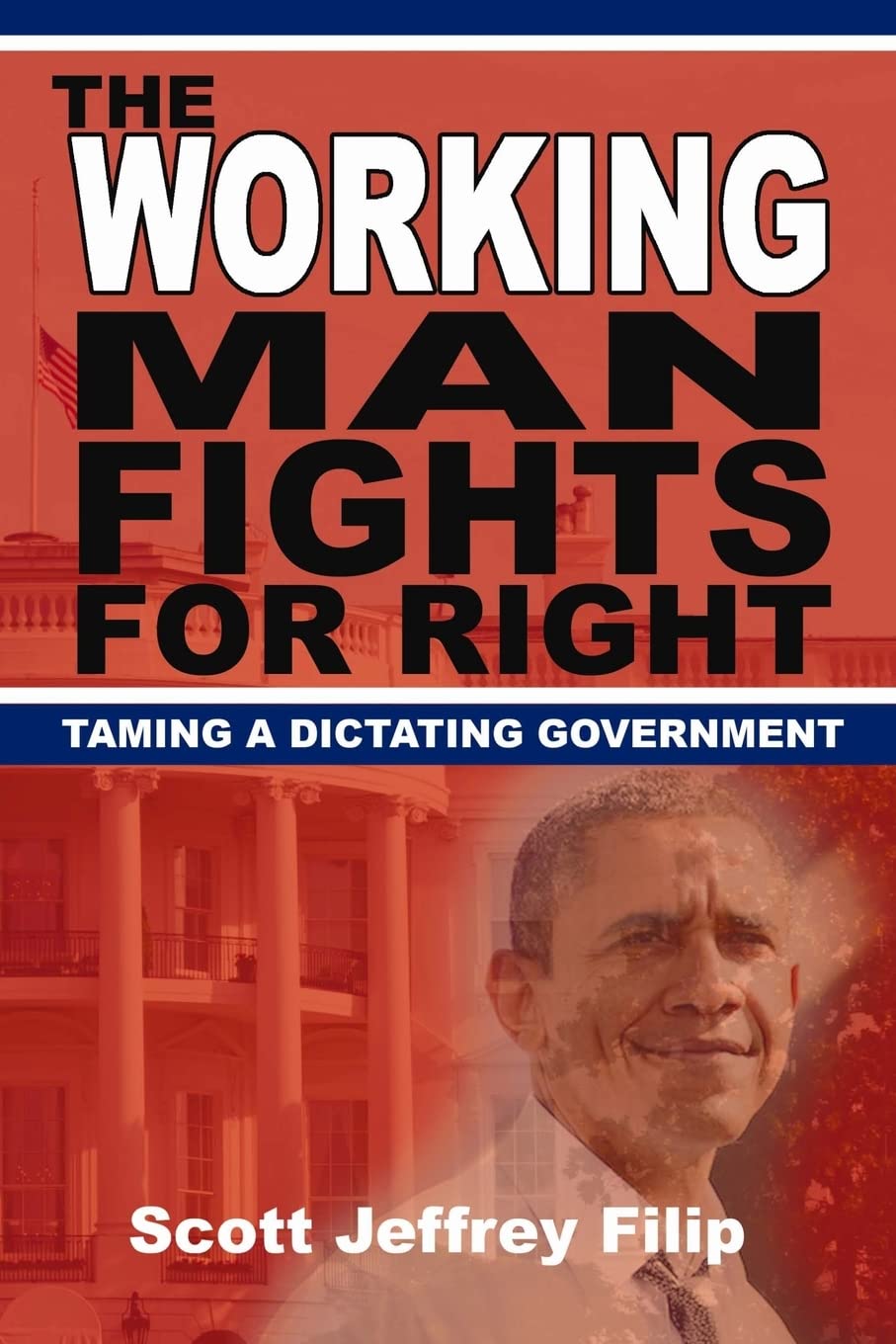 The Working Man Fights For Right: Taming a Dictating Government Social Sciences