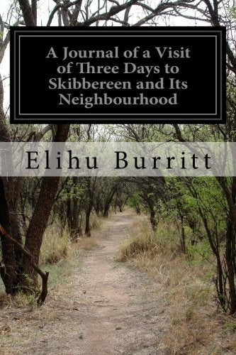 A Journal of a Visit of Three Days to Skibbereen and Its Neighbourhood Memories
