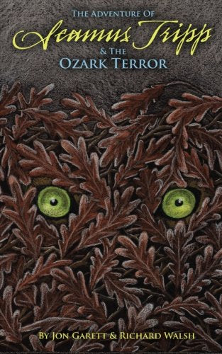 Seamus Tripp & the Ozark Terror (The Adventures of Seamus Tripp) Historical Fiction