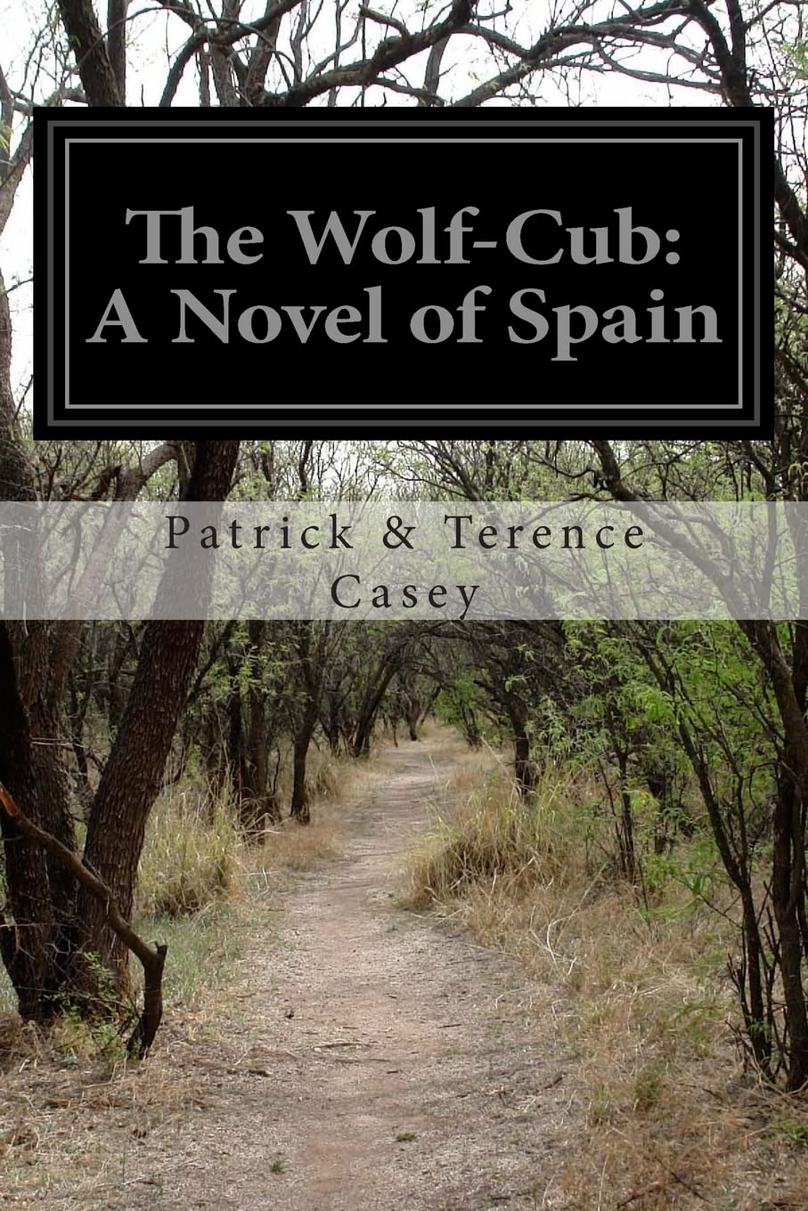 The Wolf-Cub: A Novel of Spain Classics
