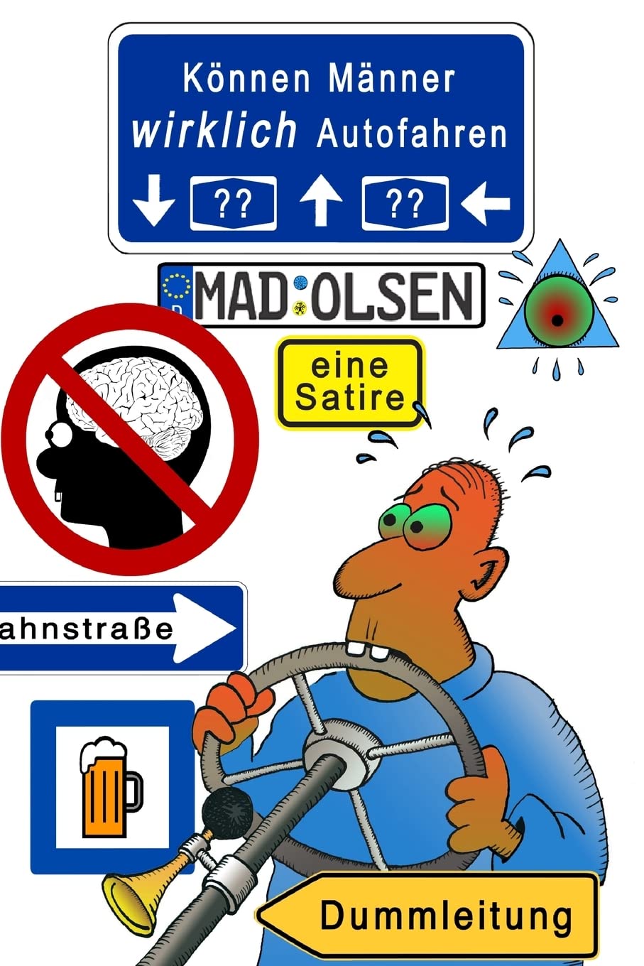 Koennen Maenner wirklich Autofahren?: Eine Satire Lifestyle