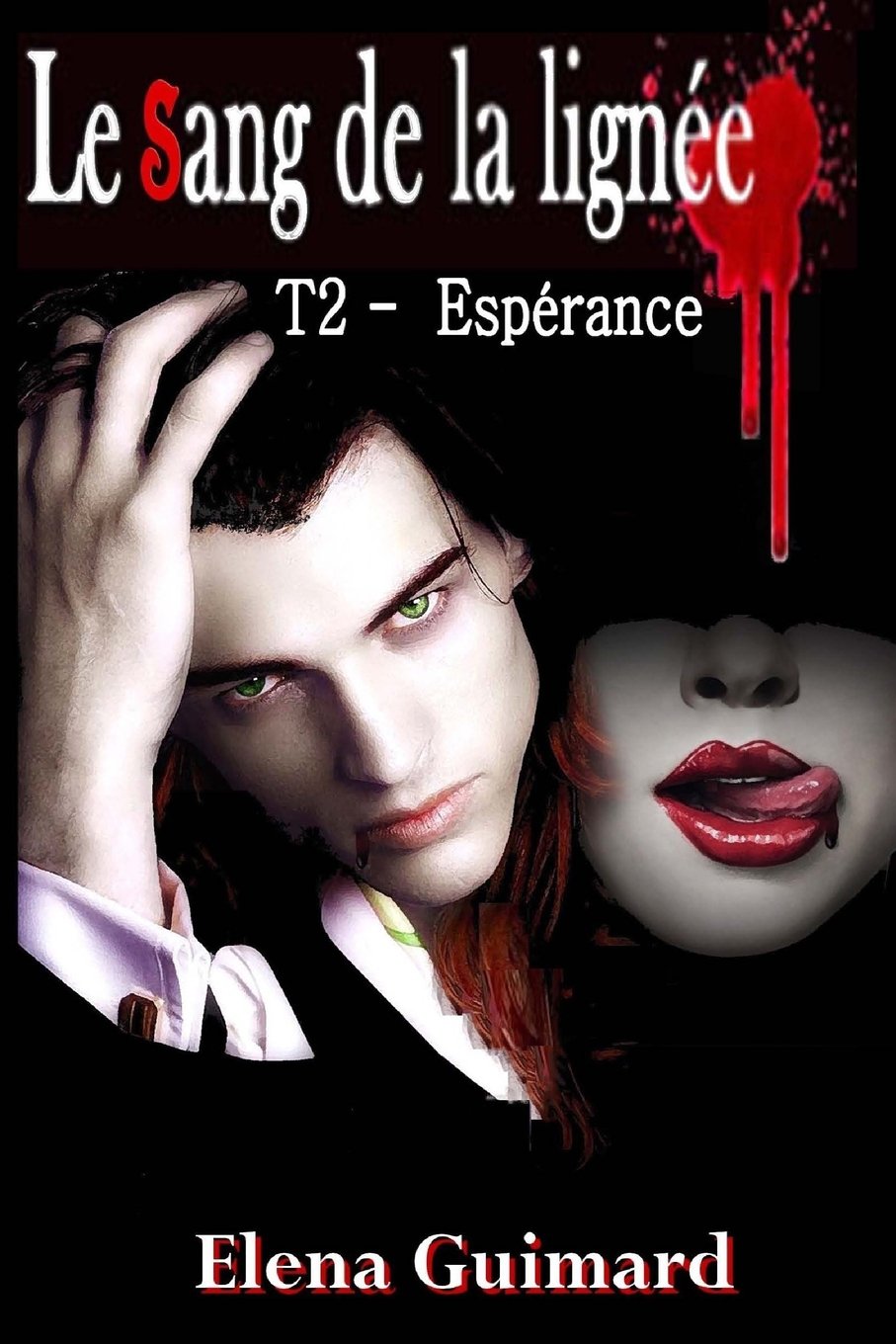 Le sang de la lignée T2: Espérance book