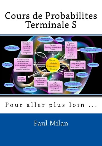 Cours de Probabilites: Pour aller plus loin ... (Mathematiques Terminale S, Band 1) Mathematics