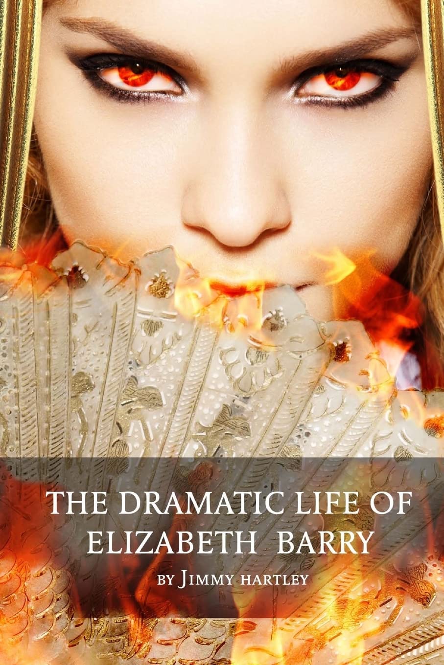 The Dramatic Life of Elizabeth Barry Art & Literature