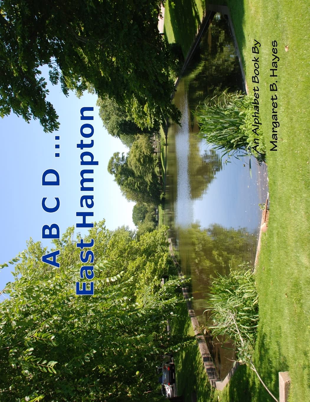 A B C D ... East Hampton: An Alphabet Book Non-fiction