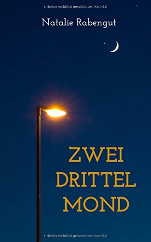 Zweidrittelmond (DeD by Rabengut, Band 5) Contemporary Romance