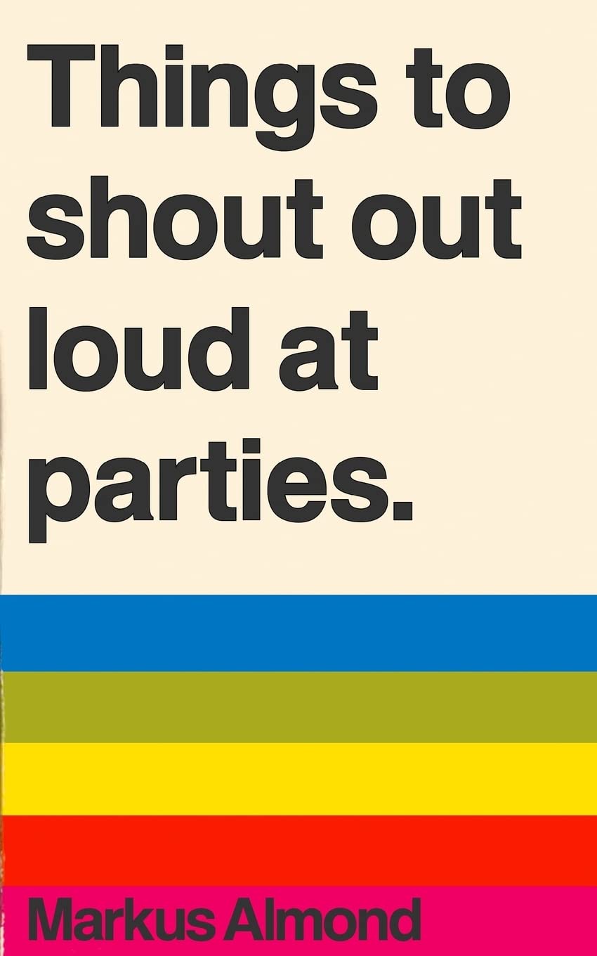 Things To Shout Out Loud At Parties book