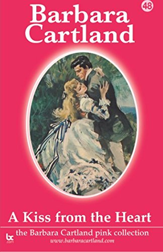 A Kiss From The Heart (The Pink Collection, Band 48) Historical Fiction