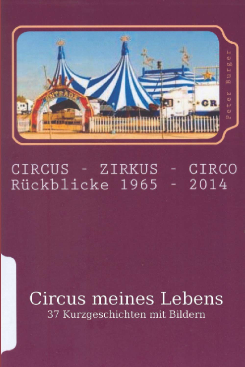 Circus meines Lebens: Meine Circusgeschichten Essays & Short Stories