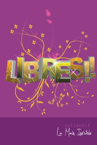Product Image: Libres !!: 100 Idees / 100 Auteurs / 100 Feuillets