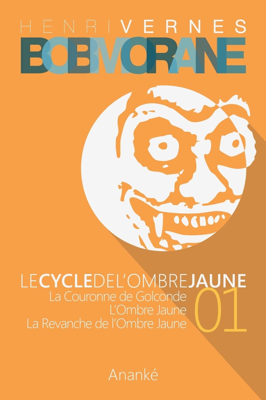Bob Morane - Le Cycle de l'Ombre Jaune (01) book