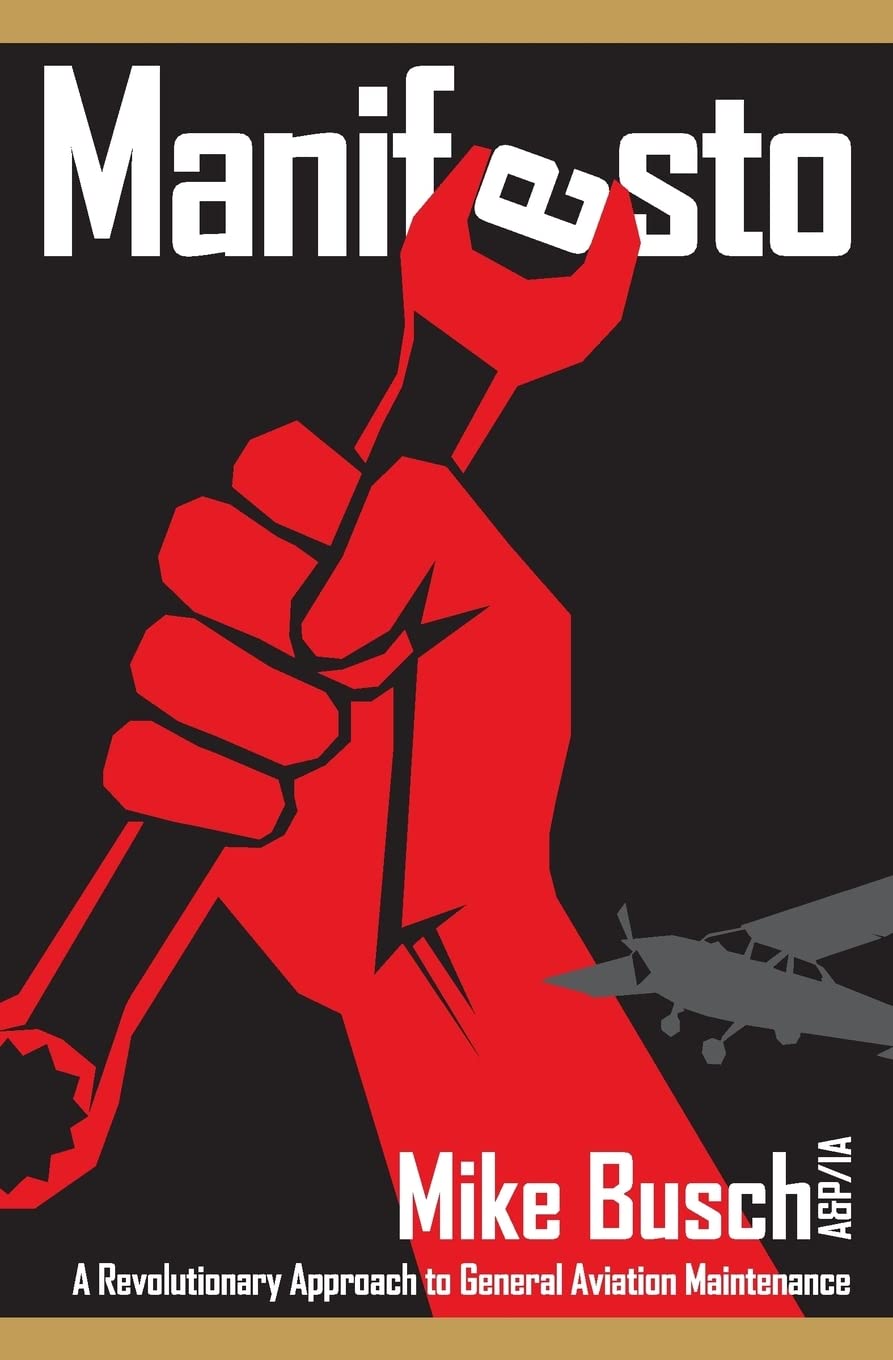 Manifesto: A Revolutionary Approach to General Aviation Maintenance Business & Technology