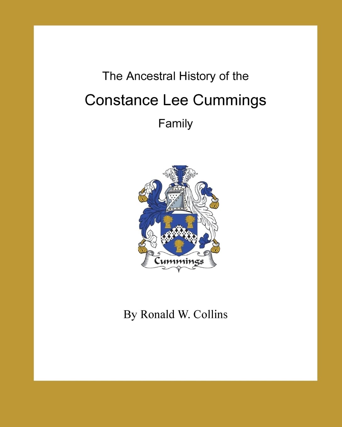 The Ancestral History of the Constance Lee Cummings Family Parents & Children