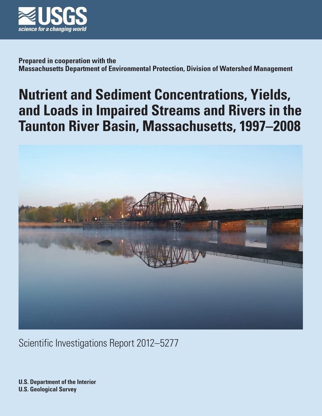 Nutrient and Sediment Concentrations, Yields, and Loads in Impaired Streams and Rivers in the Taunton River Basin, Massachusetts, 1997?2008 Geology & Geography