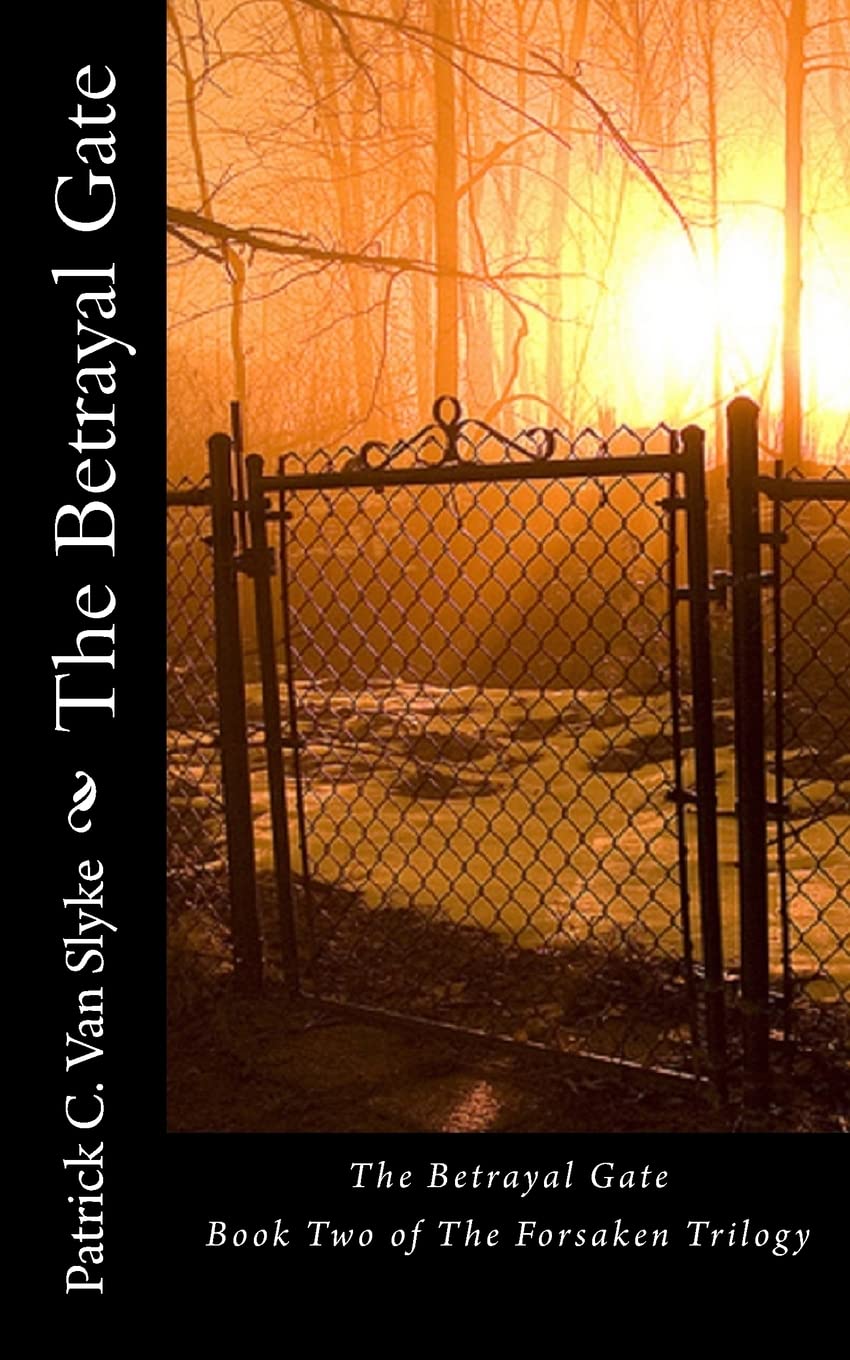 The Betrayal Gate: Book Two of The Forsaken Trilogy Horror & Mystery