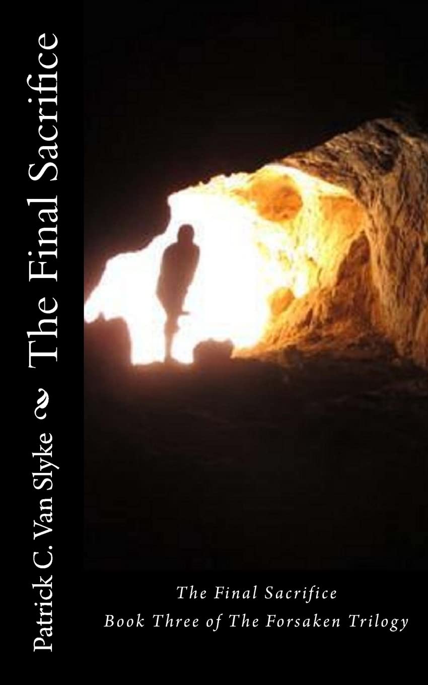The Final Sacrifice: Book Three of The Forsaken Trilogy Horror & Mystery