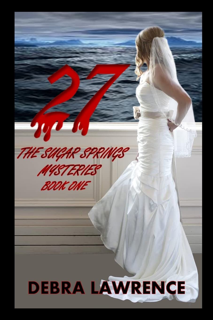 27: The Sugar Springs Mysteries: Book One Suspense & Thrillers