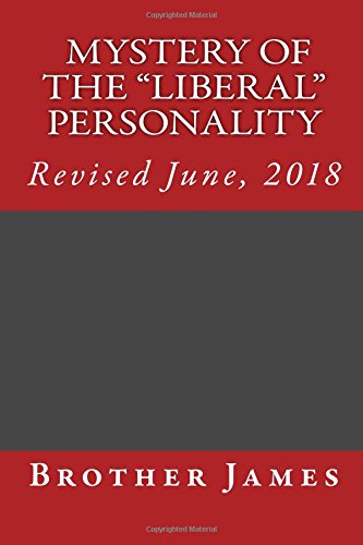Mystery of the "LIBERAL" Personality: is SOLVED ! Psychology