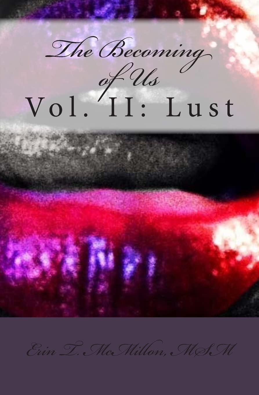 The Becoming of Us, Vol. II: Lust: (A Collection of Short Stories) (The Becoming of Us Series, Band 2) Books