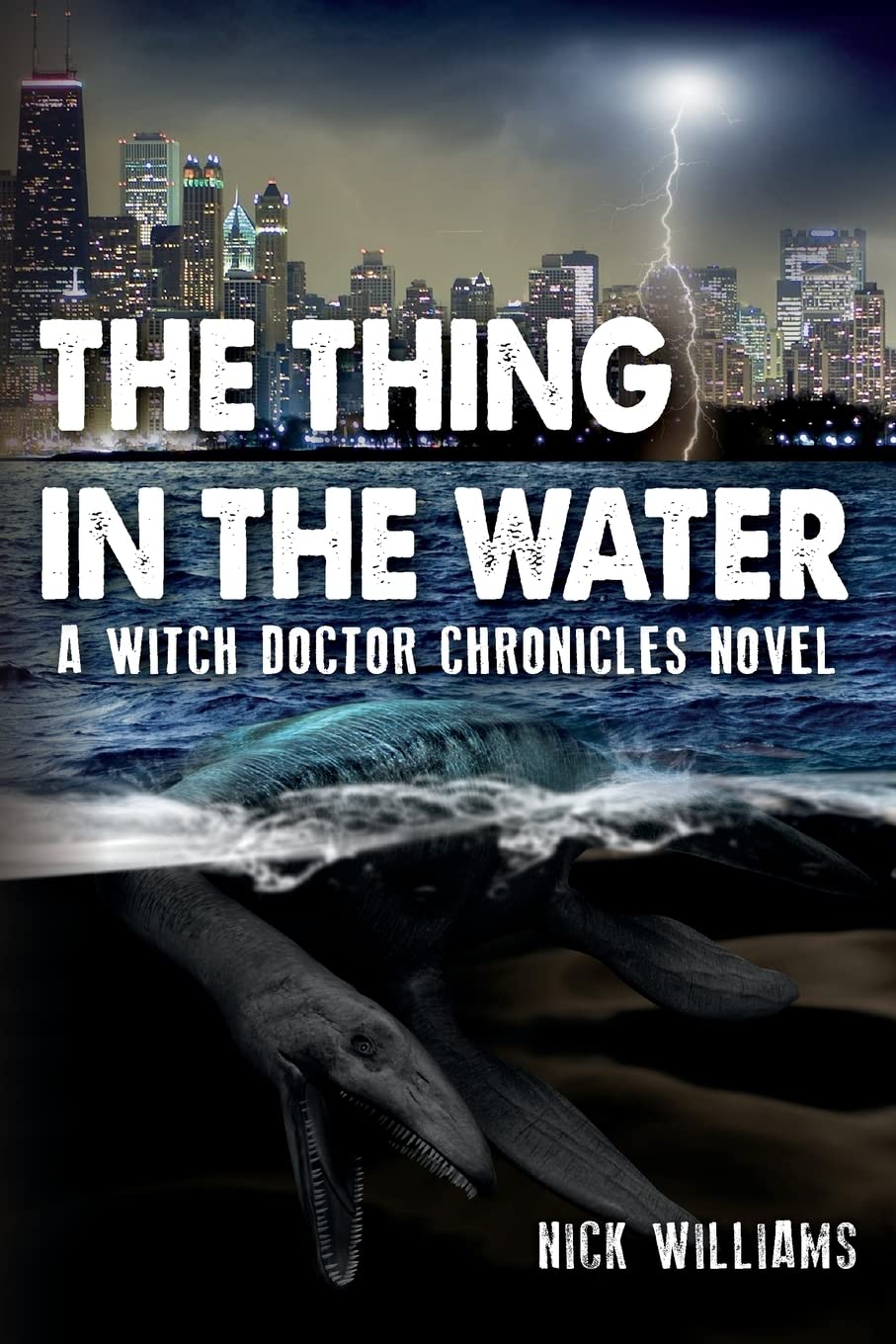 The Thing in the Water: A Witch Doctor Chronicles Novel (The Witch Doctor Chronicles, Band 1) Action & Adventure