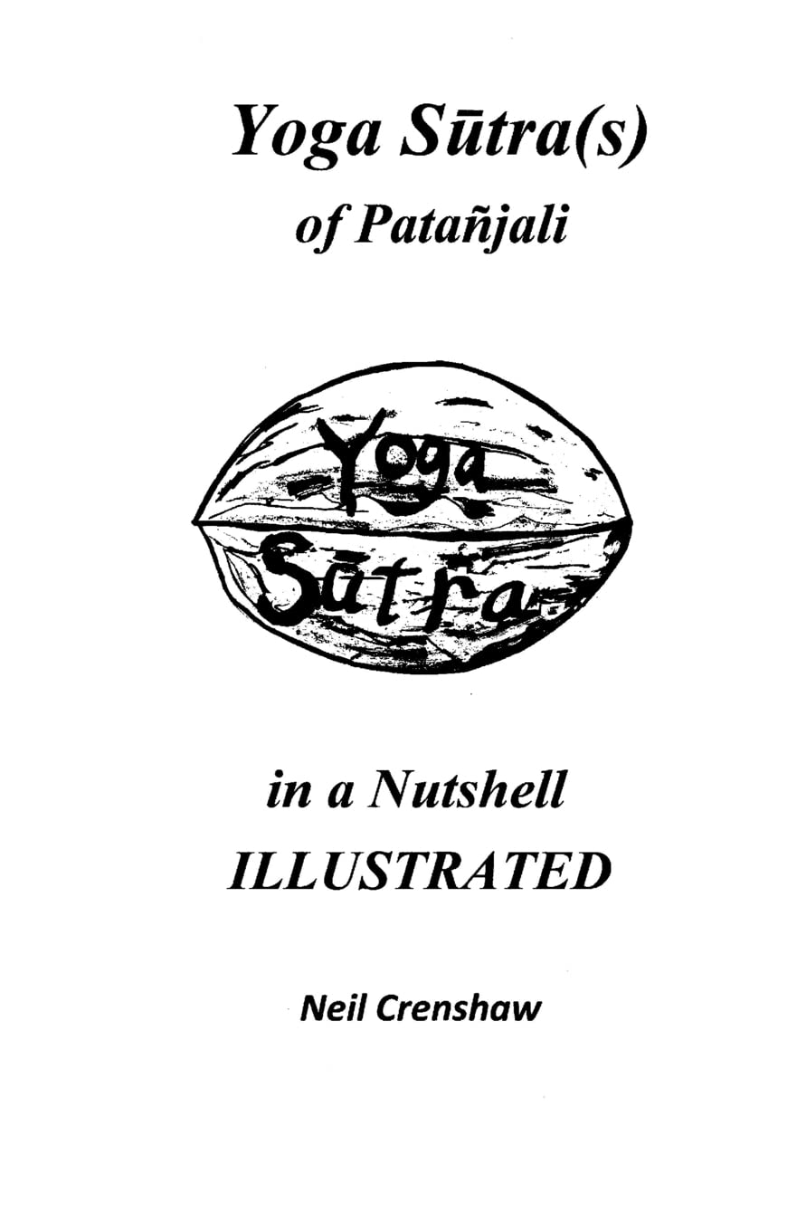 Yoga Sutra(s) of Patanjali in a Nutshell ILLUSTRATED Learning & Reference