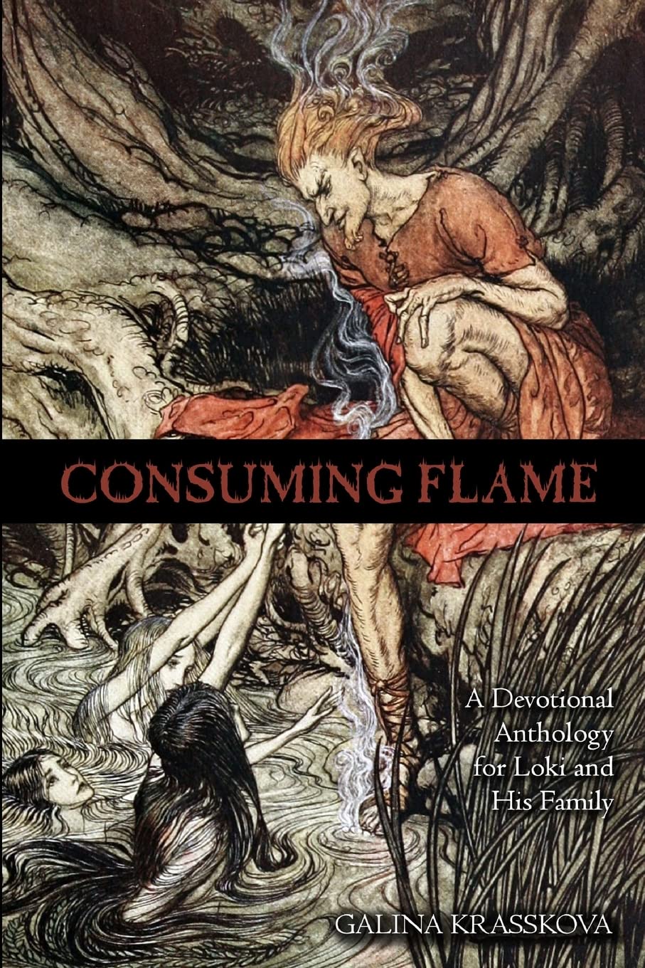 Consuming Flame: A Devotional Anthology for Loki and His Family Religion & Esotericism