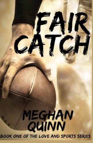 Fair Catch (Love and Sports Series Book 1) Contemporary Romance