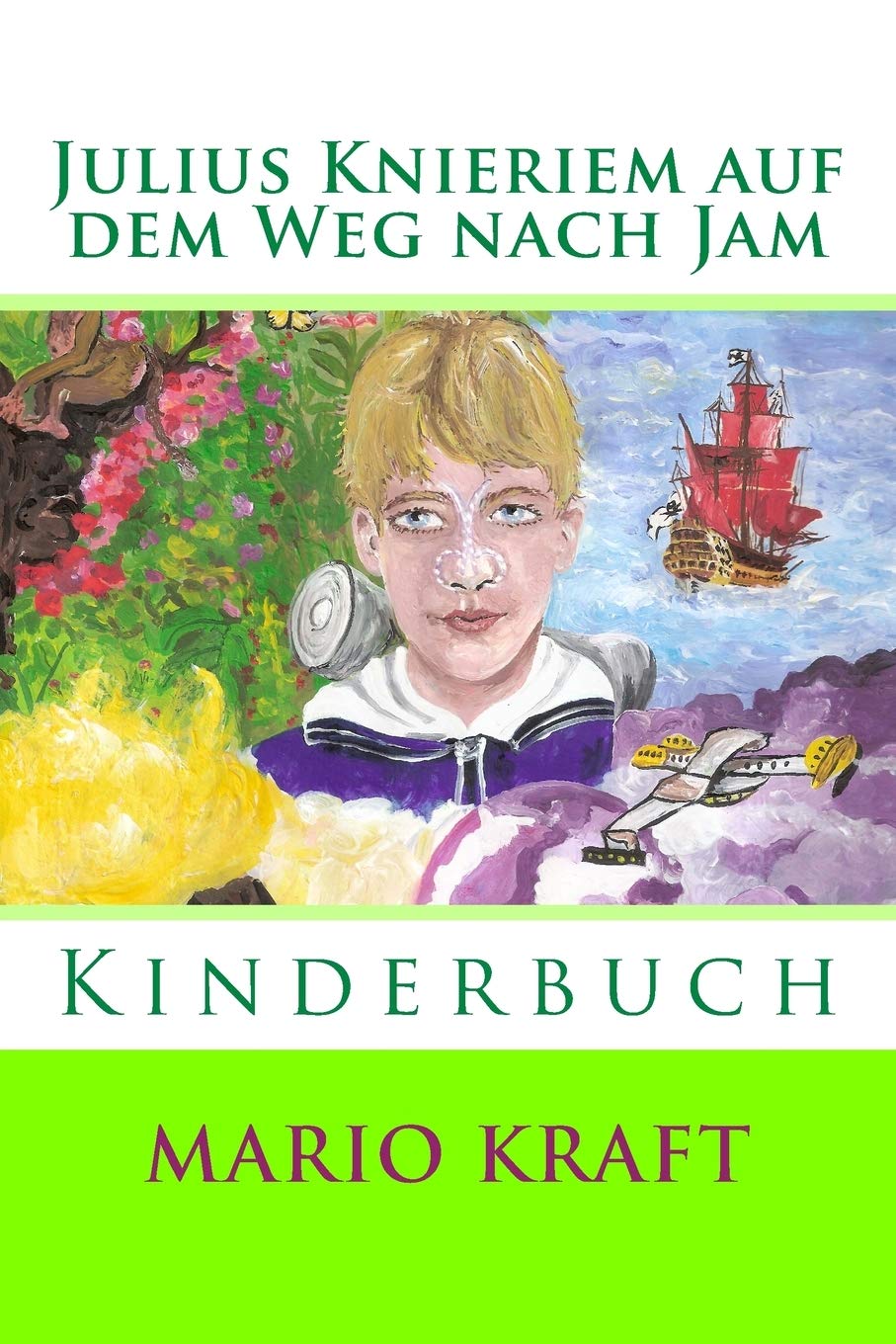 Julius Knieriem auf dem Weg nach Jam: Kinderbuch Action & Adventure