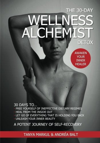 The 30-Day Wellness Alchemist Detox: Awaken Your Inner Healer Religion & Esotericism