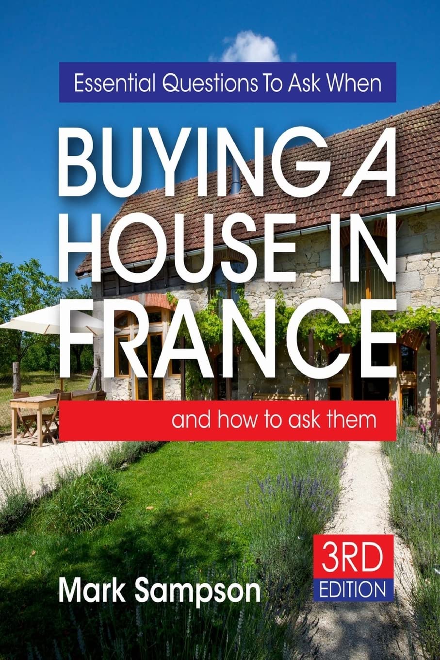 Essential Questions To Ask When Buying A House In France: and how to ask them Travel