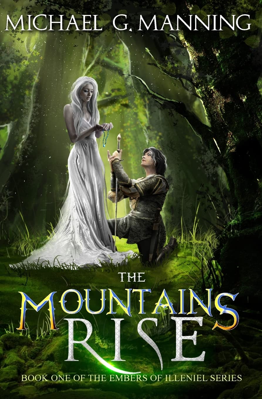 The Mountains Rise: Book 1 (Embers of Illeniel, Band 1) Dark Fantasy