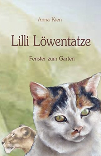 Lilli Löwentatze - Fenster zum Garten book