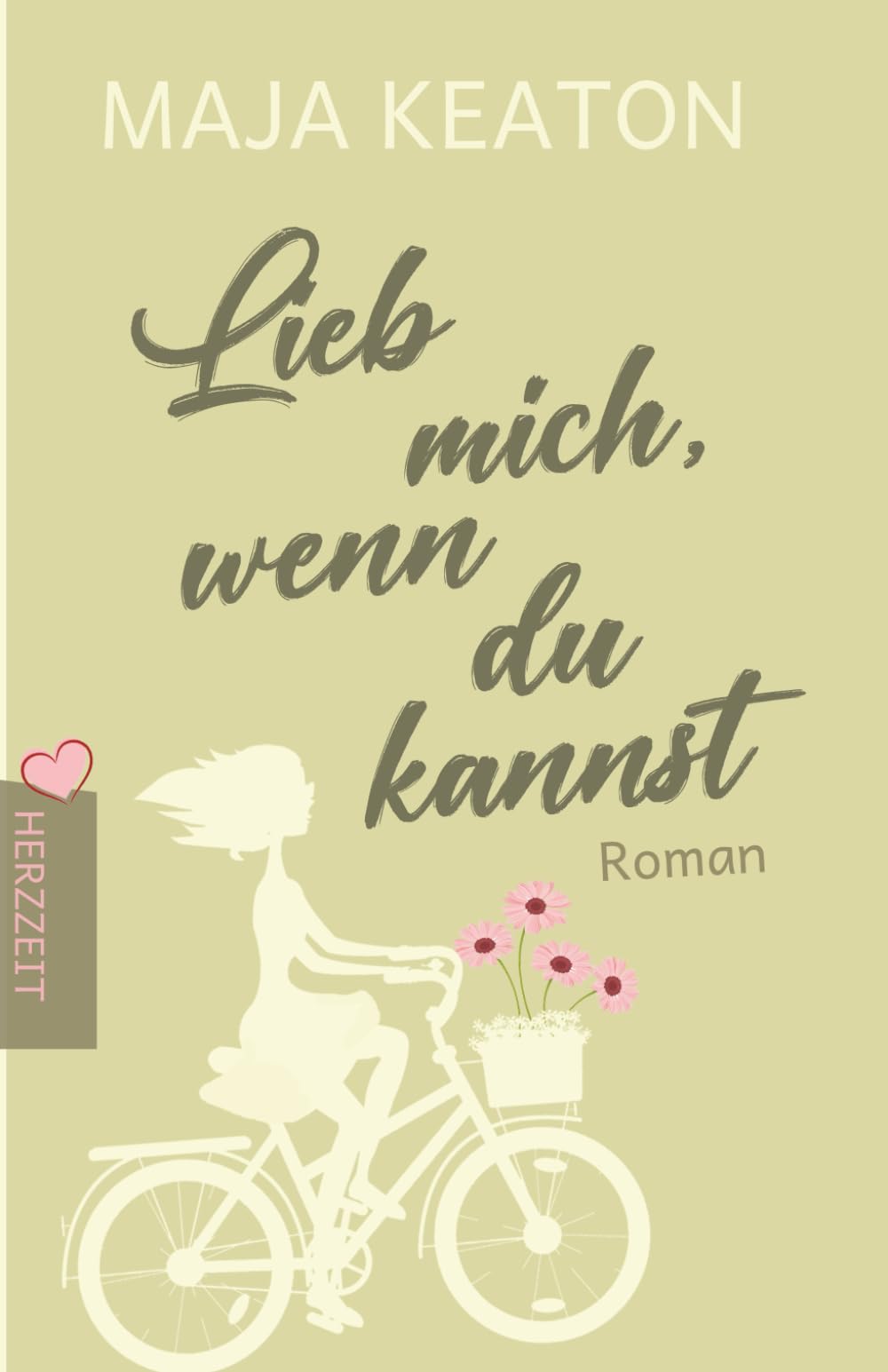 Lieb mich, wenn du kannst (Herzzeit) Contemporary literature