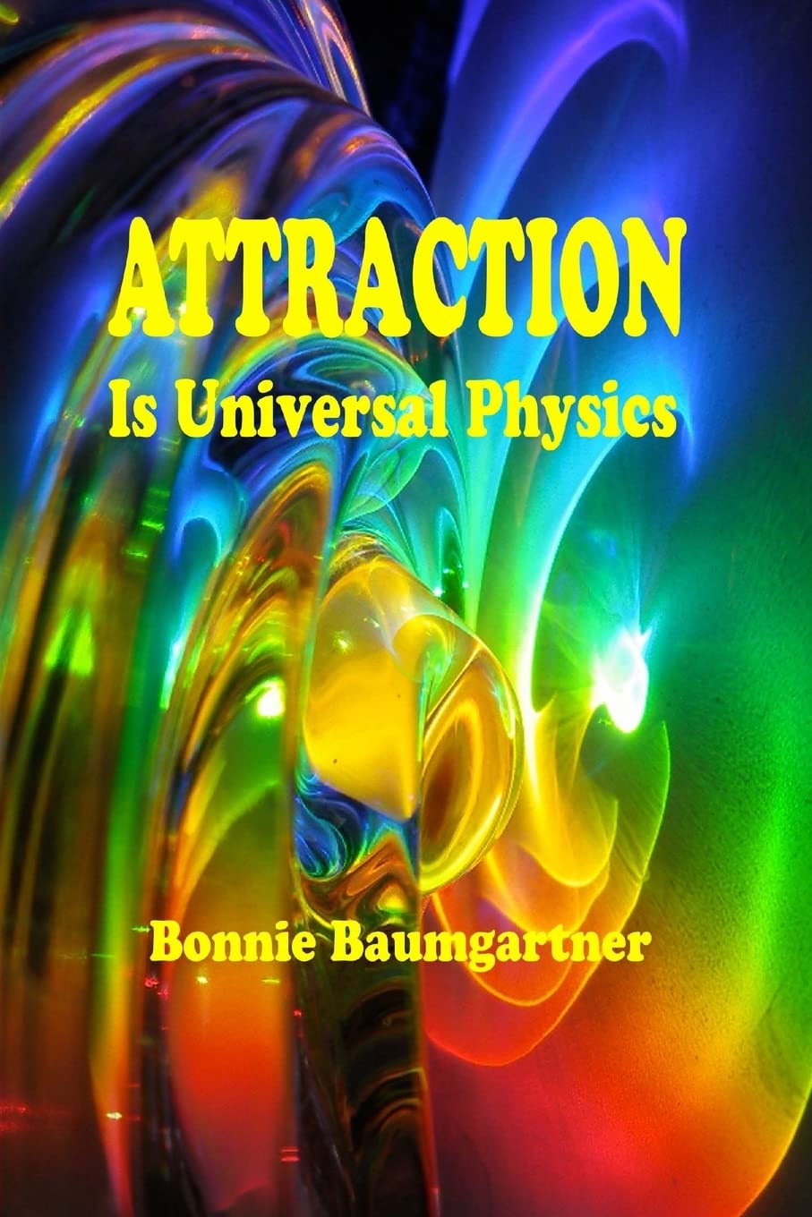 Product Image: ATTRACTION is Universal PHYSICS (Universal - Quantum Law, Band 3)