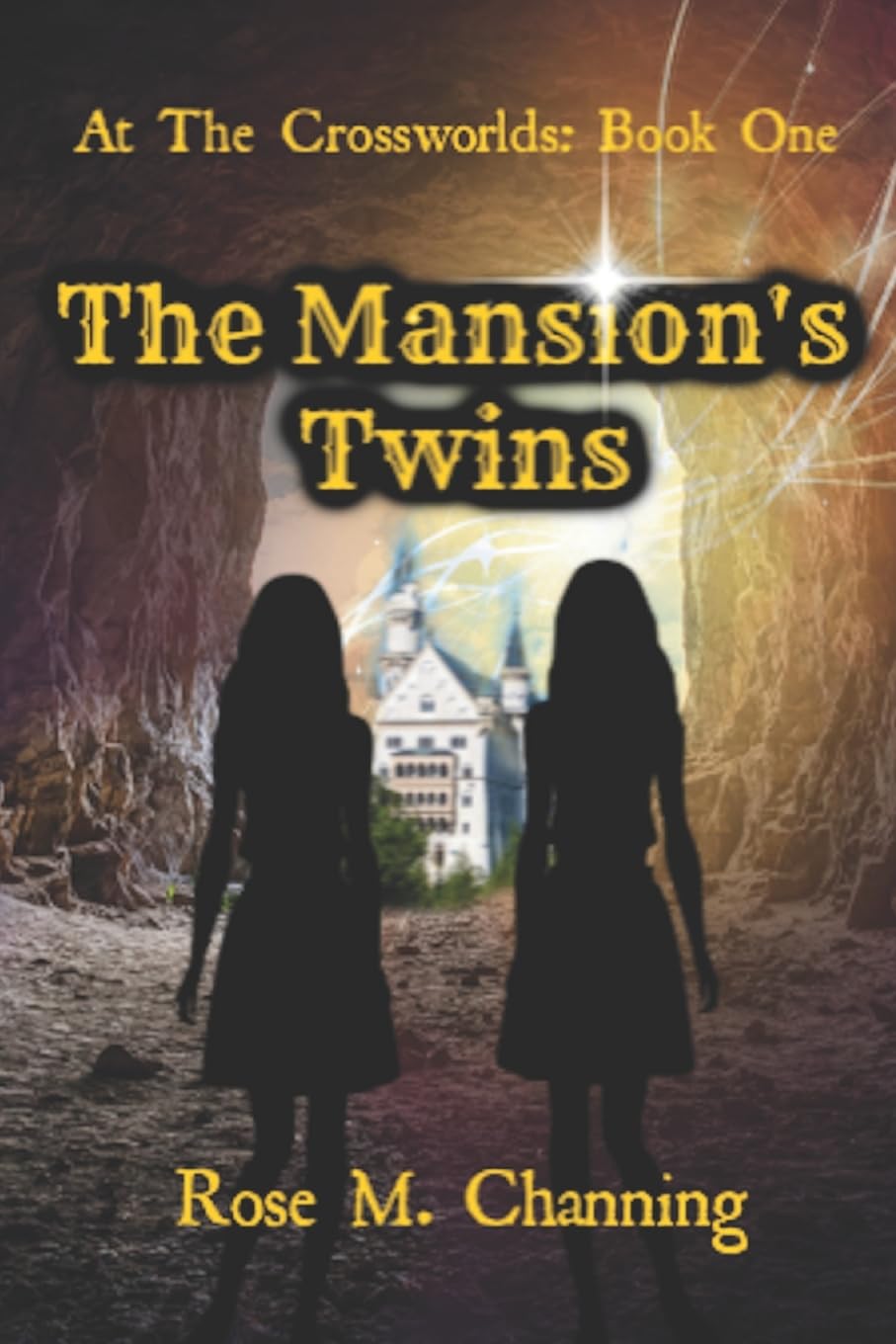 The Mansion's Twins (At the Crossworlds, Band 1) Fantasy & Sci-Fi