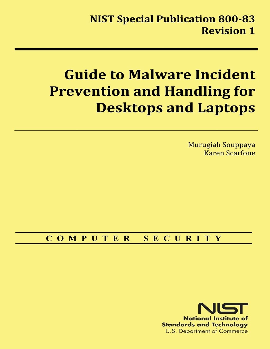 Guide to Malware Incident Prevention and Handling for Desktops and Laptops Computer Science