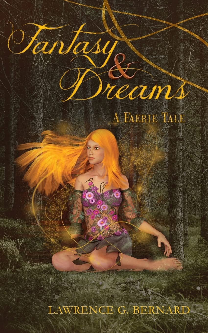 Fantasy and Dreams: A Faerie Tale Fairy Tales & Legends