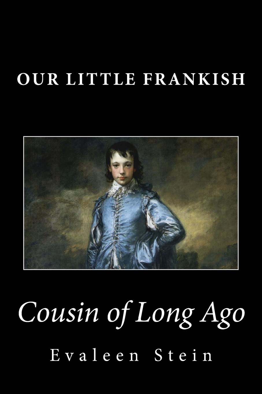Our Little Frankish Cousin of Long Ago Novels & Short Stories