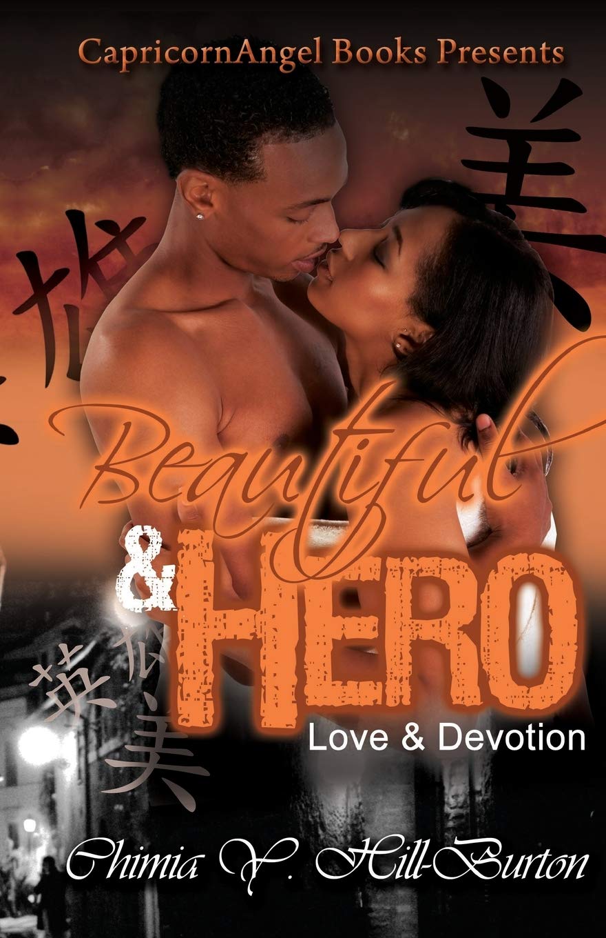 Beautiful & Hero: Love & Devotion (The Beautiful & Hero Trilogy, Band 2) Contemporary Romance