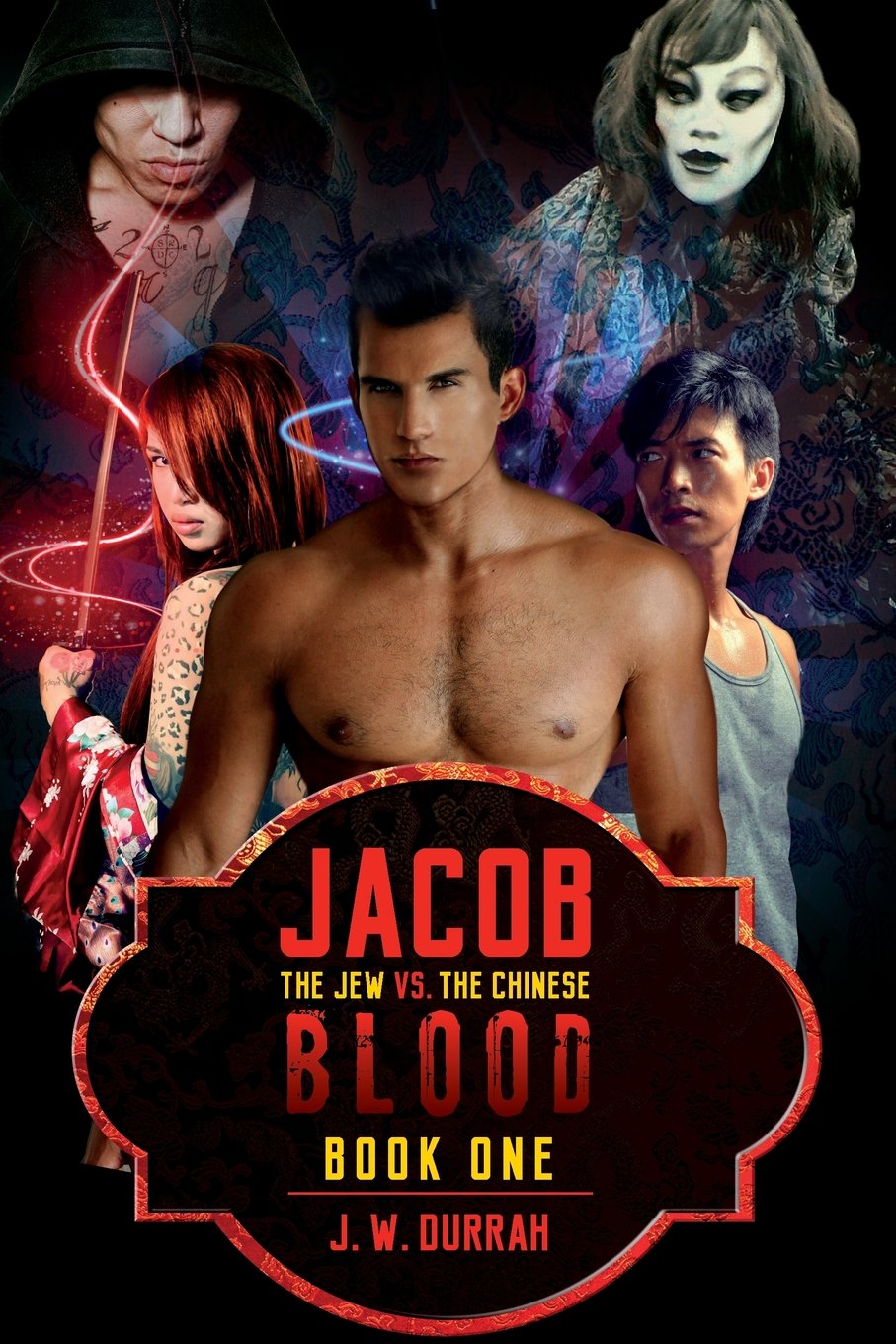 Jacob The Jew VS. The Chinese Blood: Book One Horror & Mystery