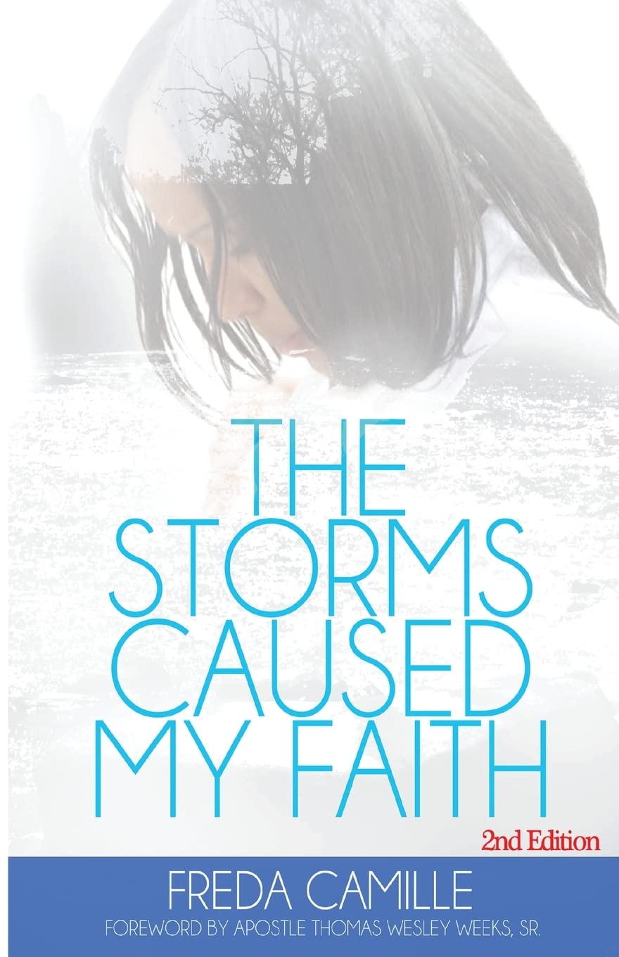 The Storms Caused My Faith 2nd Edition Poetry