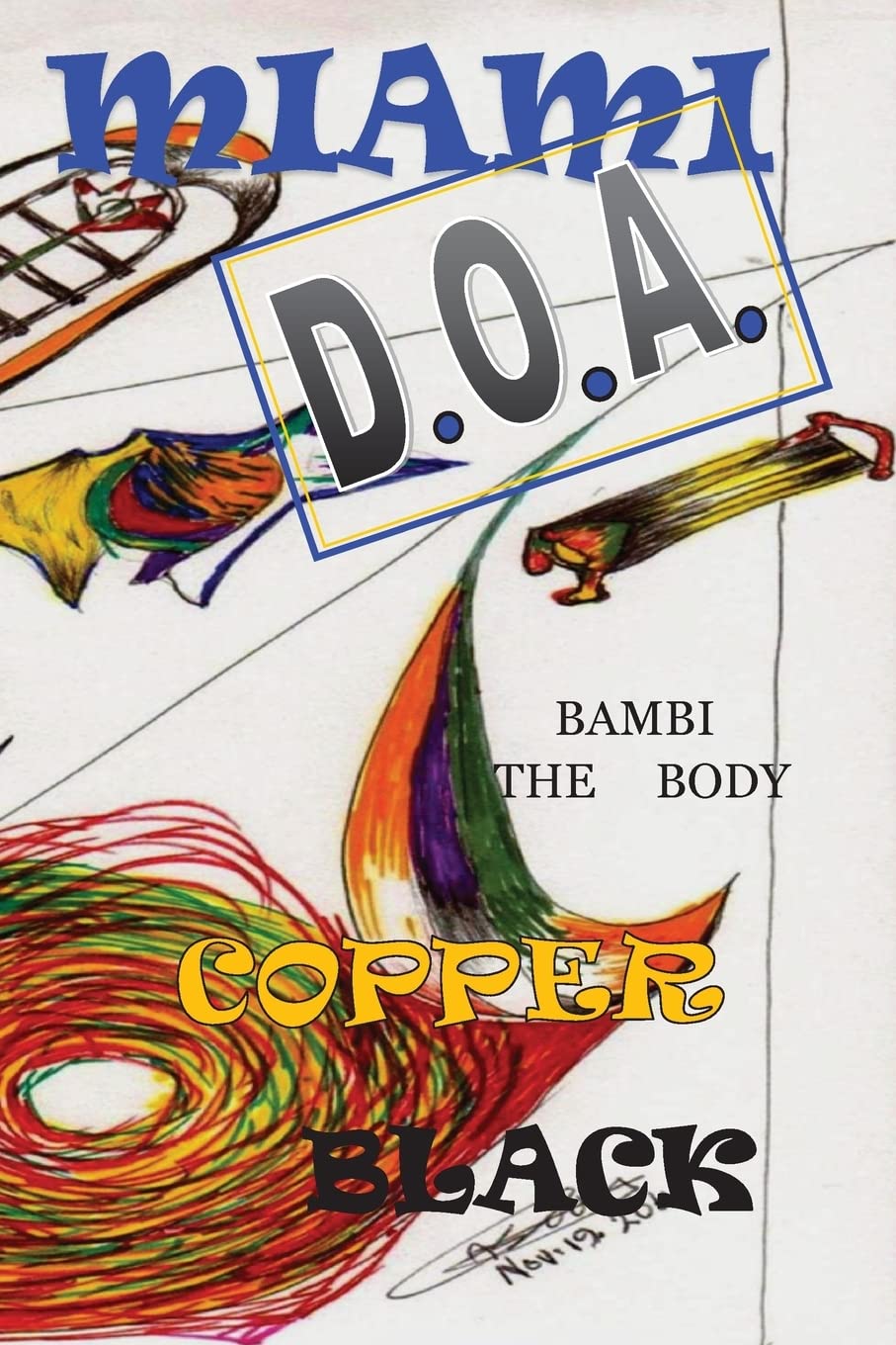 Miami D.O.A.: Bambi the Body Detective & CSI
