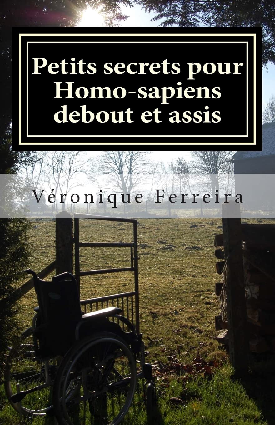 Petits secrets pour Homo-sapiens debout et assis: Voix de femmes autour de l'enseignement et du handicap book