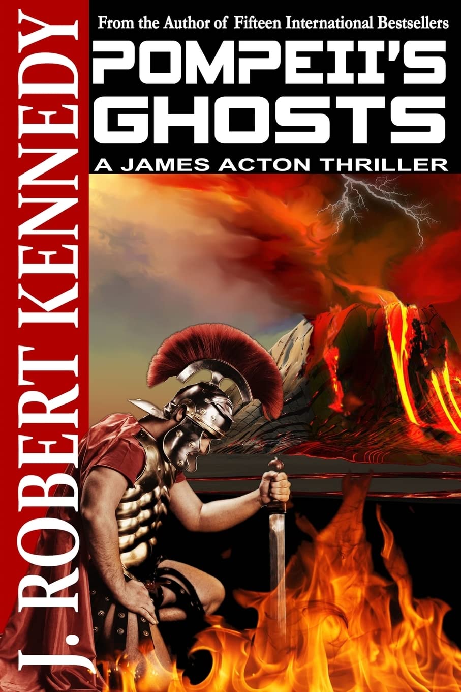 Pompeii's Ghosts: A James Acton Thriller Book #9 (James Acton Thrillers, Band 9) Action & Adventure