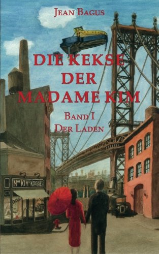 Die Kekse der Madame Kim (Der Laden 1) Historical Fiction