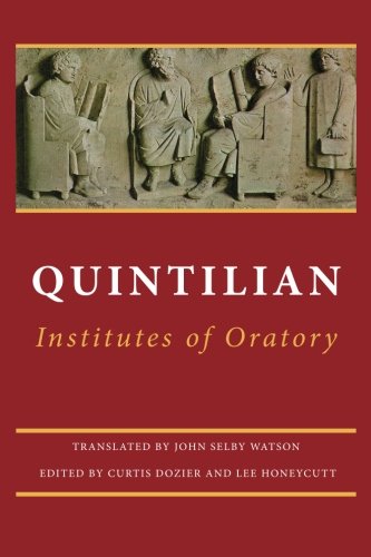Institutes of Oratory: or, Education of an Orator Contemporary literature