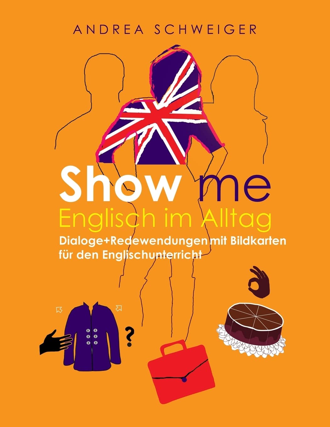 Show me Englisch im Alltag: Dialoge +Redewendungen mit Bildkarten für den Englischunterricht Foreign Languages ​​& Dictionaries